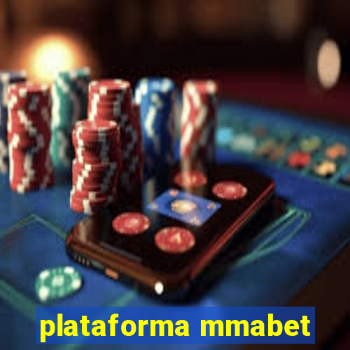 plataforma mmabet